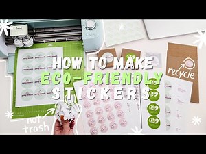HOW TO MAKE (ECO-FRIENDLY) STICKERS WITH CRICUT | FOR PACKAGING, RECYCLABLE & ZERO-WASTE