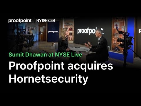 Proofpoint CEO on NYSE Live: Accelerating value for customers and partners with Hornetsecurity