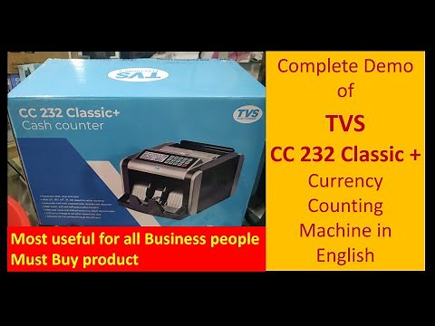 Complete Demo of TVSE CC 232 Classic + Currency Counting machine | Explained in English
