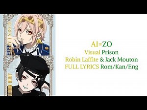 Visual Prison/ヴィジュアルプリズン 「AI=ZO」FULL LYRICS COLOR CODED Rom/Kan/Eng