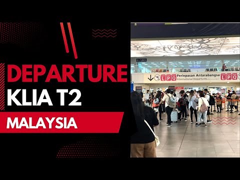 Departure from KLIA T2 Malaysia