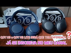 QCY H3 e QCY H3 LITE? QUAIS DIFERENÇAS? VEJA A TEA DE COMPRAR Parte.1