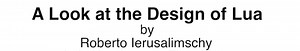 A Look at the Design of Lua