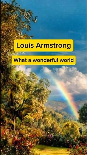 What a wonderful world - Louis Armstrong #lyrics