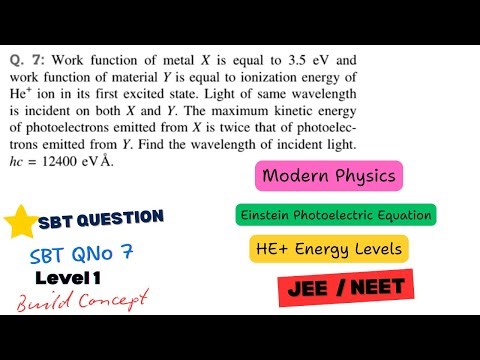 SBT Atomic Physics Question 7 | Photoelectric Effect & He⁺ Energy Levels | JEE / NEET