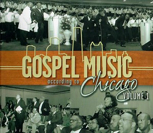Gospel Music According To Chicago - Volume 1