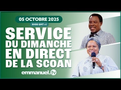 SERVICE DU DIMANCHE DE LA SCOAN (05/10/25) - Emmanuel TV en Direct en Français