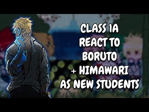 Class 1A React To Boruto + Himawari As New Students || MHA || Gacha React