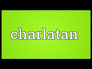 Charlatan Meaning