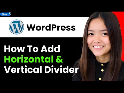 How to Add Horizontal and Vertical Divider in Wordpress 2025 (Step By Step)