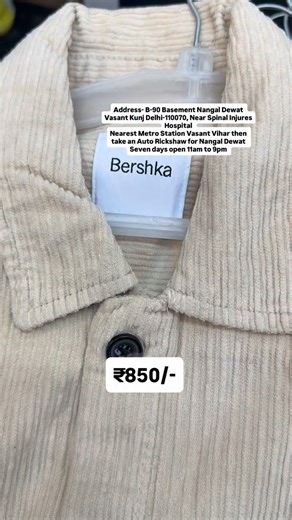 Delhi Premium Outlet on Instagram: "Full video on YouTube Channel **Export Surplus Rejected Garments & Accessories Shackets/Jackets ₹850/- XS to XL For order contact only on below number:- No Exchange/No Refund/No COD/No Cancellation 6901747474 (Only WhatsApp) 8587873757 (Only WhatsApp) We take limited orders due to rush, unavailability of staff for online assistance, availability of stock !! Address & Location 📍 B-90 Basement Nangal Dewat Vasant Kunj Delhi-110070, Near Spinal Injures Hospital 