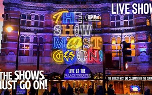 【音乐剧|音乐会】The Show Must Go On! Live Concert【2021|伦敦西区|直播|官摄|音乐剧|群星】