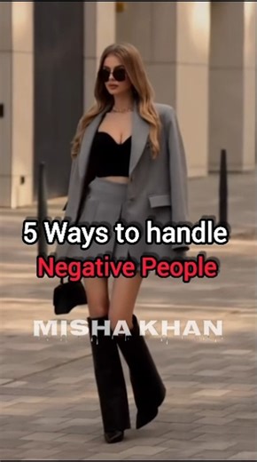 5 Ways to Handle Negative People Like a Pro| Misha Khan#ProtectYourPeace #MentalHealth#MindsetMatter