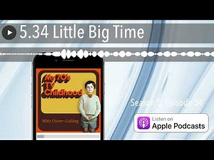 5.34 Little Big Time