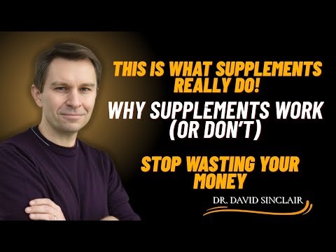 What Is a Supplement — and How It ACTUALLY Benefits Your Body | Dr. David Sinclair