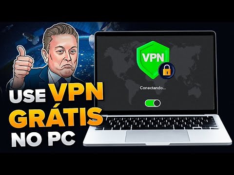 Como Usar “VPN GRÁTIS” no Computador: Tutorial Passo a Passo