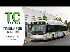 [TIMELAPSE] Ligne 11 - Réseau TAN - Nantes
