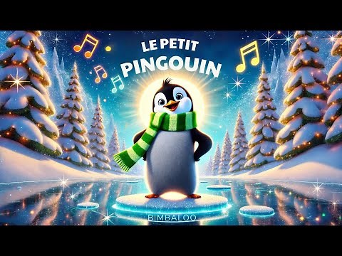 Le Petit Pingouin 🐧 | Chanson Joyeuse pour Enfants - Comptine Animée Bimbaloo