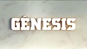 Genesis - Capitulo 11  (05/03/2024)