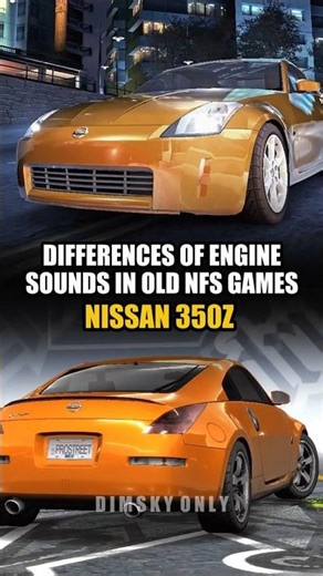 Differences Engine Sound of Nissan 350Z (Z33) in Old NFS Games🔥 #shorts #needforspeed #nfs