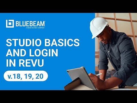 Studio Basics and Login in Revu (v.18, 19, 20)
