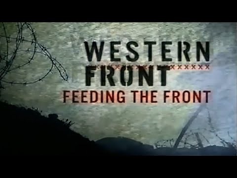 Western Front 2/6 (Feeding The Front) - WW1 Documentary