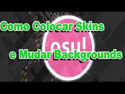 Como Colocar Skins (Batidas) E Trocar o Background no OSU!