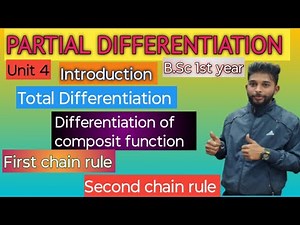 ||Total Differentiation.||Differentiation of composit function.First chain rule, Second chain rule||