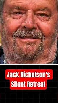 Jack Nicholson's Silent Retreat Exposed!