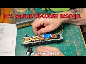 DCC and Sound Decoder Install - If I can do it, YOU can do it