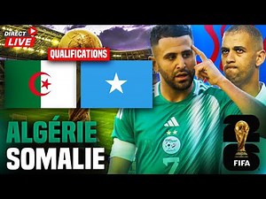 🔴 ALGERIE - SOMALIE / DEBUT QUALIFICATIONS COUPE DU MONDE 2026 // RAPH FOOTBALL