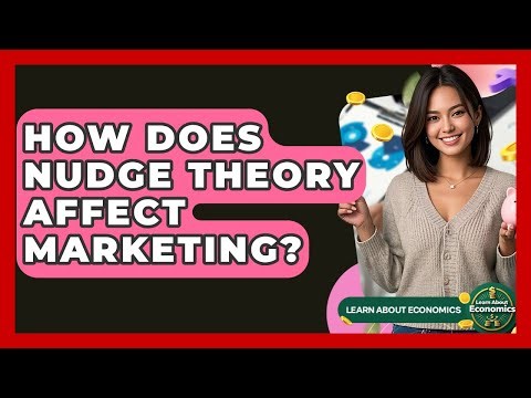 How Does Nudge Theory Affect Marketing? - Learn About Economics