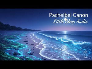 Canon in D for Sweet Dreams ⭐🎶Gentle Lullaby Melodies 💤Quiet and Fade to Black in 60 Minutes ☁️