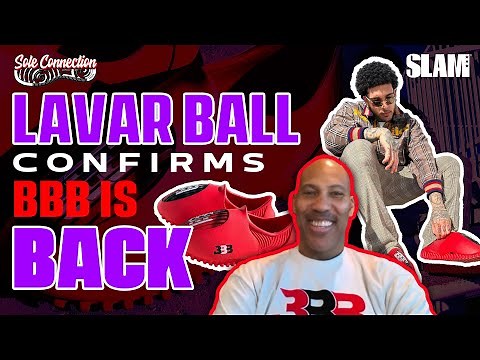 Big Baller Brand Returns! Exclusive Interview with LaVar Ball | The Sole Connection
