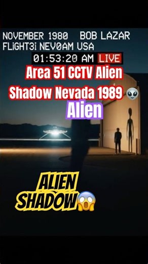 Area 51 CCTV Alien Shadow Nevada 1989 👽🔦