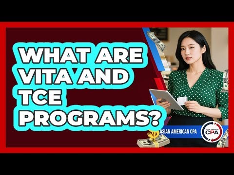 What Are VITA And TCE Programs?