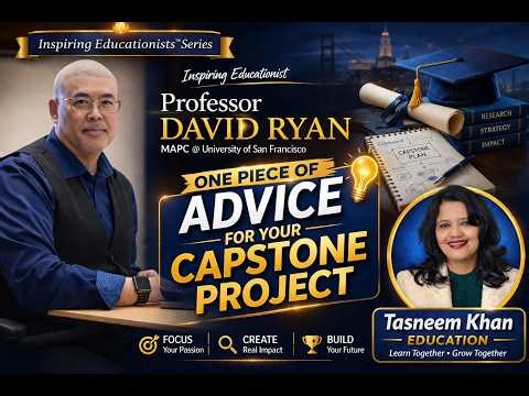 Professor David Ryan: Piece of Advice for Your Capstone Project MAPC @ University of San Francisco