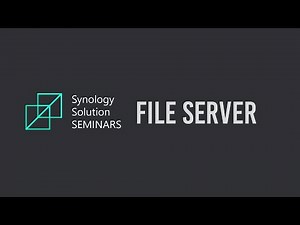 File Server Best Practices | Synology Webinar