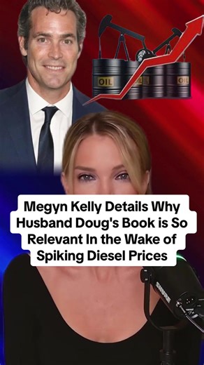 Megyn Kelly Details Why Husband Doug's Book is So Relevant In the Wake of Spiking Diesel Prices#MegynKelly