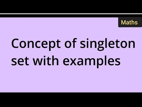 Concept of singleton set with examples
