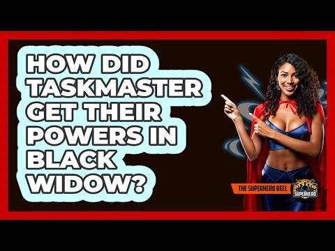 How Did Taskmaster Get Their Powers In Black Widow?