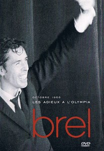 Jacques Brel - October 1966, Les Adieux À L'Olympia