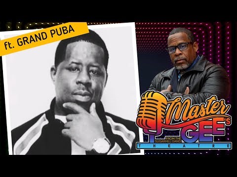Master Gee's Theatre ft. Grand Puba of Brand Nubian