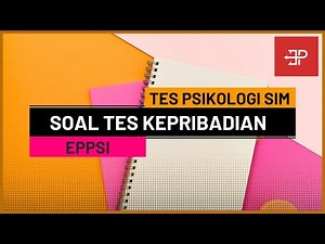 CONTOH SOAL TES KEPRIBADIAN SETUJU DAN TIDAK SETUJU | TES PSIKOLOGI SIM ONLINE EPPSI PART 3
