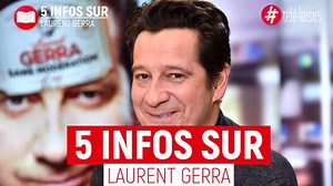 Laurent Gerra : 5 anecdotes à connaître sur l'imitateur