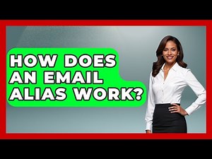 How Does An Email Alias Work? - TheEmailToolbox.com