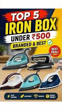 Top 5 Best Branded Iron Box Under ₹500 ⚡ Best Dry Iron in India 2026
