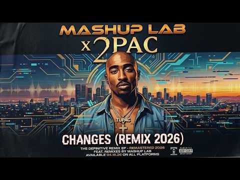 LIVE: 2Pac - Changes (Mashup Lab Remix)