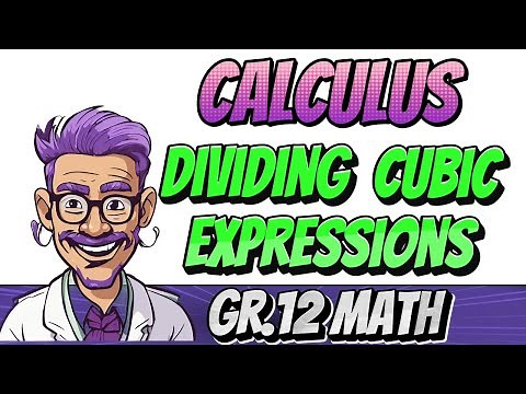 Grade 12 Math - Cubic expressions - Long Division
