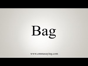 How To Say Bag